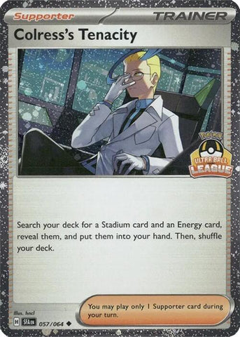 Colress's Tenacity (057/064) (Ultra Ball League) [League & Championship Cards]